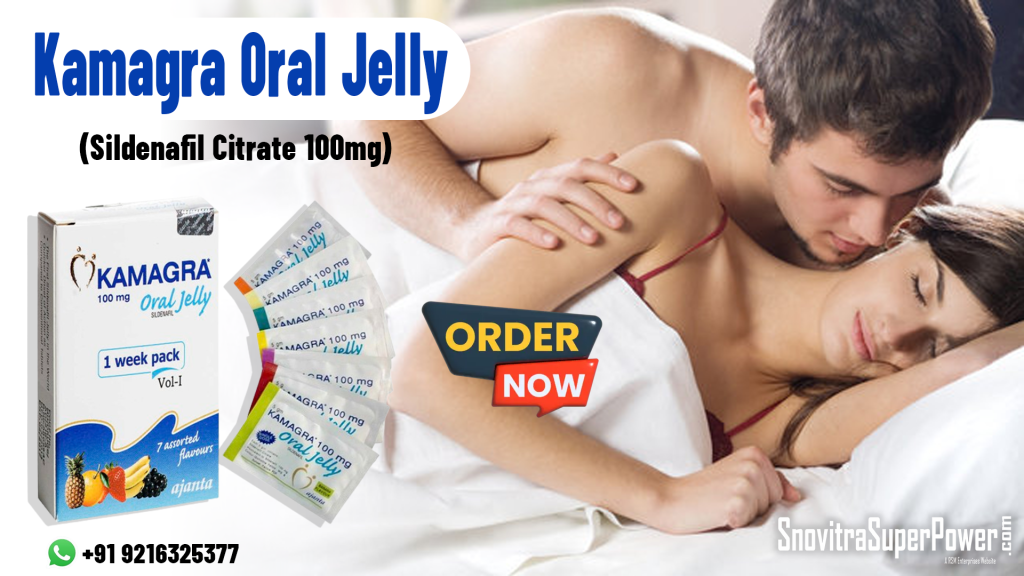 Kamagra Oral Jelly: Give an Instant Boost to Your Sensual Performance