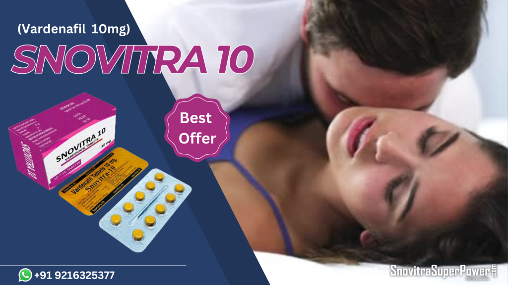 Snovitra 10: An Oral Medication for the Management of ED